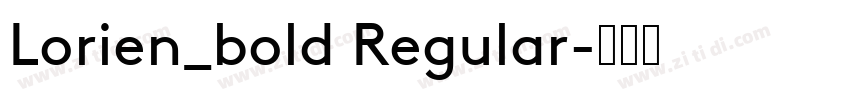 Lorien_bold Regular字体转换